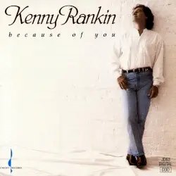 Because of You by Kenny Rankin
