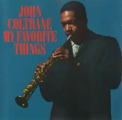 My Favorite Things by John Coltrane