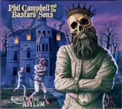 Kings of the Asylum by Phil Campbell and the Bastard Sons