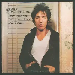 Darkness on the Edge of Town by Bruce Springsteen