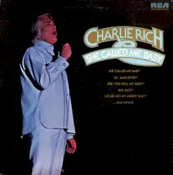 She Called Me Baby by Charlie Rich