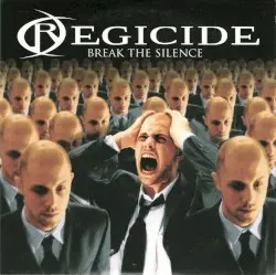 Break the Silence by Regicide