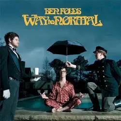 Way to Normal by Ben Folds