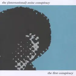 The First Conspiracy by The (International) Noise Conspiracy
