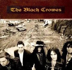 The Southern Harmony and Musical Companion by The Black Crowes