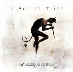 A Lullaby for the Devil by Deadsoul Tribe
