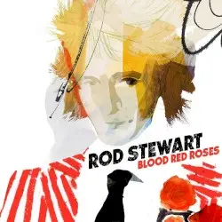 Blood Red Roses by Rod Stewart