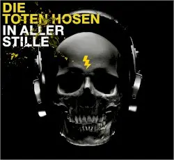 In aller Stille by Die Toten Hosen
