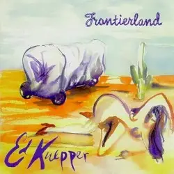 Frontierland by Ed Kuepper