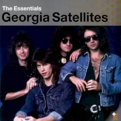 The Essentials by The Georgia Satellites