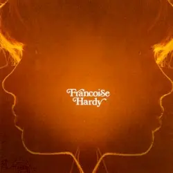 Et si je m’en vais avant toi by Françoise Hardy