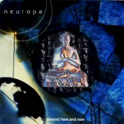 Beyond Here and Now by Neuropa