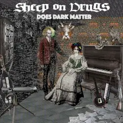 Does Dark Matter by Sheep on Drugs