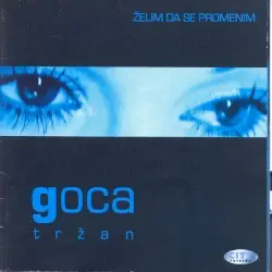 Želim Da Se Promenim by Goca Tržan