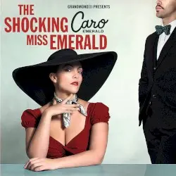 The Shocking Miss Emerald by Caro Emerald