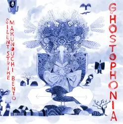 Ghostophonia by Silent Strike & Makunouchi Bento