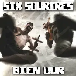 BIEN DUR by Six Sourires
