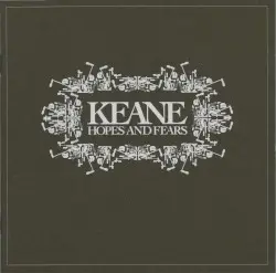 Hopes and Fears by Keane
