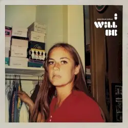I Will Be by Dum Dum Girls