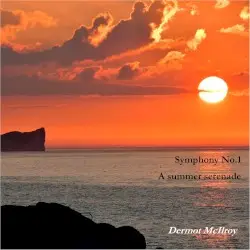 Symphony No.1 Opus 2. A Summer Serenade by Dee McIlroy