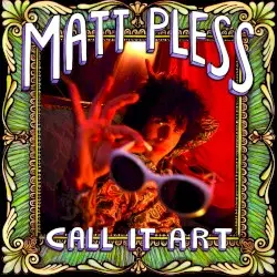 Call It Art by Matt Pless