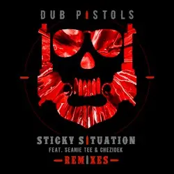 Sticky Situation (Remixes) by Dub Pistols featuring Seanie T. & Chezidek