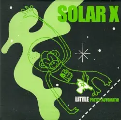 Little Pretty Automatic by Solar X