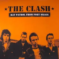 Rat Patrol From Fort Bragg by The Clash
