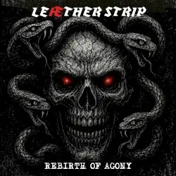 Rebirth of Agony by Leæther Strip