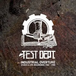 Industrial Overture by Test Dept.