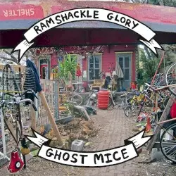 Shelter by Ghost Mice / Ramshackle Glory