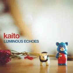 Luminous Echoes by Kaito