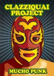 Mucho Punk by Clazziquai Project