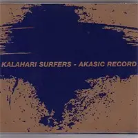 Akasic Record by Kalahari Surfers
