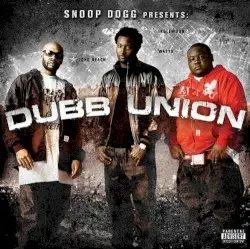 Dubb Union by Snoop Dogg presents Dubb Union