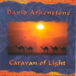 Caravan of Light by David Arkenstone