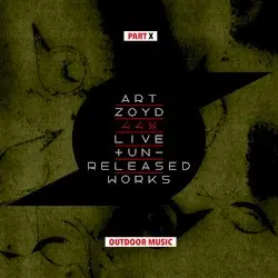 44 1/2: Live And Unreleased Works [Part X - Outdoor Music] by Art Zoyd