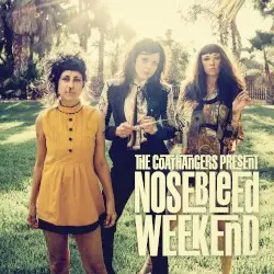 Nosebleed Weekend by The Coathangers
