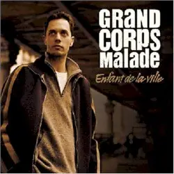 Enfant de la ville by Grand Corps Malade