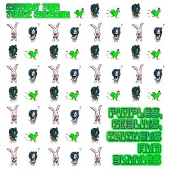 Pimples, Goblins, Chickens and Bunnies by Cement Tea / Toxic Chicken