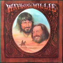 Waylon and Willie by Waylon Jennings & Willie Nelson