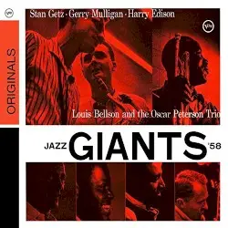 Jazz Giants '58 by Stan Getz, Gerry Mulligan, Harry Edison, Louis Bellson and The Oscar Peterson Trio