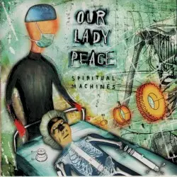 Spiritual Machines by Our Lady Peace