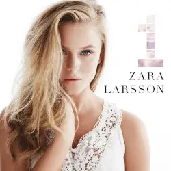 1 by Zara Larsson