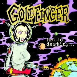 Hello Destiny... by Goldfinger