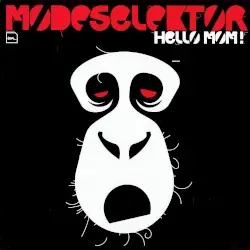 Hello Mom! by Modeselektor
