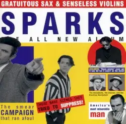 Gratuitous Sax & Senseless Violins by Sparks