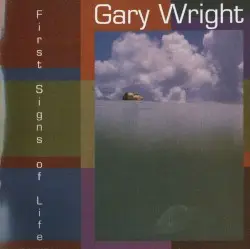 First Signs of Life by Gary Wright
