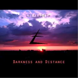 Darkness and Distance by Leifendeth