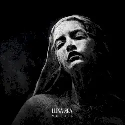 MOTHER by LUNA SEA